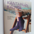 Niina Hakkarainen : Kantapään kautta : suomalainen sukkak... - pikkukuva 1