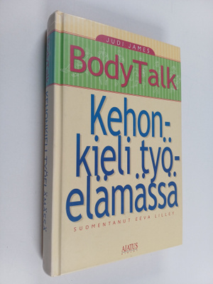 Judi James : Body talk : kehonkieli työelämässä