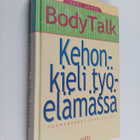 Judi James : Body talk : kehonkieli työelämässä - pikkukuva 1