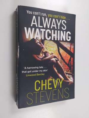 Chevy Stevens : Always Watching