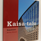 Kaisa-talo : Helsingin yliopiston pääkirjasto = Kajsahuse... - pikkukuva 1