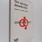 Det uferdige demokratiet : kvinner i nordisk politikk - pikkukuva 1