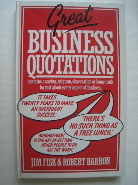 Great Business Quotations – sitaatti sitaatteja