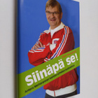 Antero Mertaranta : Siinäpä se! : Antero Mertarannan kans... - pikkukuva 1