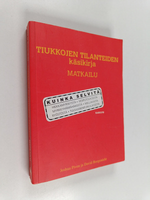 Joshua Piven : Tiukkojen tilanteiden käsikirja : matkailu