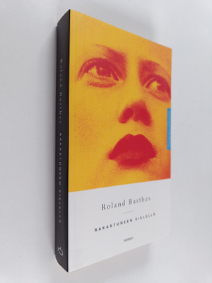 Roland Barthes : Rakastuneen kielellä