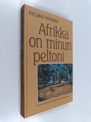 Kyllikki Hatakka : Afrikka on minun peltoni : kuva lähety...