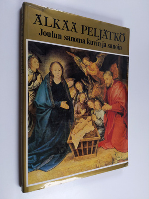 Lauri (johdantokirjoitus) Koskenniemi : Älkää peljätkö : ...
