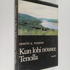Pentti E. Vuento : Kun lohi nousee Tenolla - pikkukuva 1