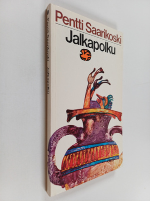 Pentti Saarikoski : Jalkapolku : runoja kreikkalaisesta a...