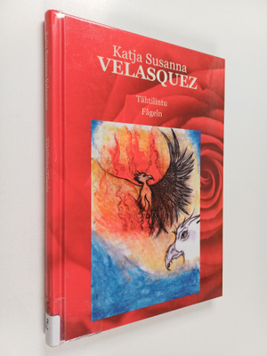 Katja Susanna Velasquez : Tähtilintu = Fågeln
