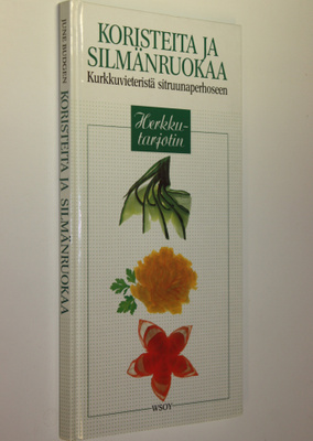June Budgen : Koristeita ja silmänruokaa : kurkkuvieteris...