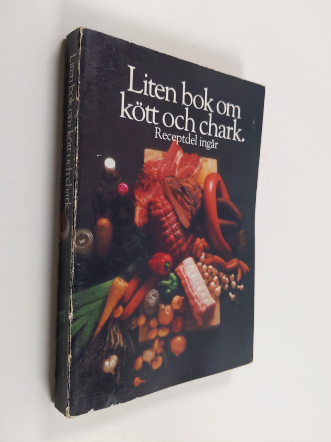 Birgitta Sidh ym. : Liten bok om kött och chark : receptd...