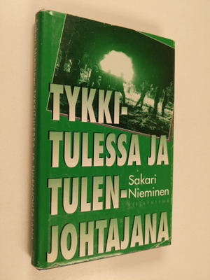 Sakari Nieminen : Tykkitulessa ja tulenjohtajana