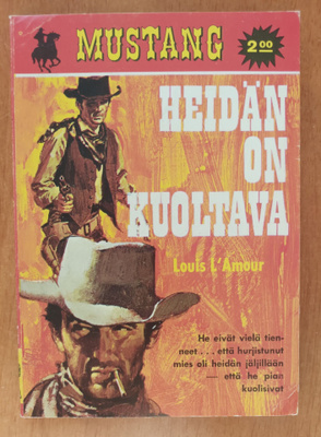 Louis L'Amour: Heidän on kuoltava, Vaasa Oy 1967, siisti!