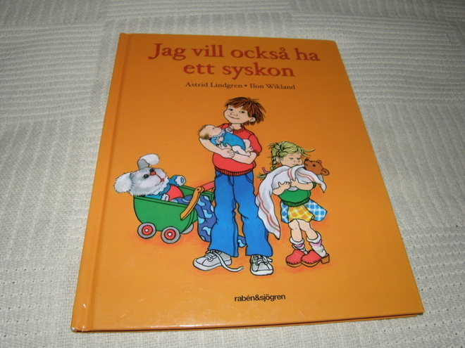 Lindgren - Wikland Jag vill också ha ett syskon