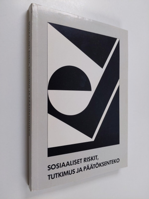 Antti (toim.) Karisto : Sosiaaliset riskit, tutkimus ja p...