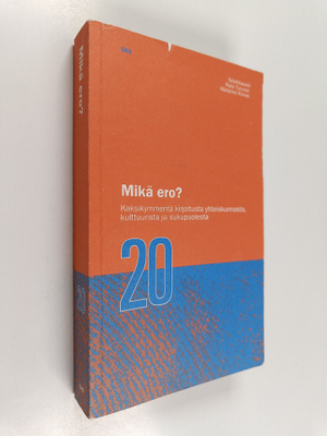 Marianne ym. (toim.) Roivas : Mikä ero : kaksikymmentä ki...