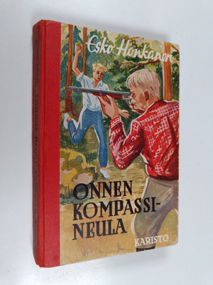 Esko Honkanen : Onnen kompassineula : kertomus nuorille