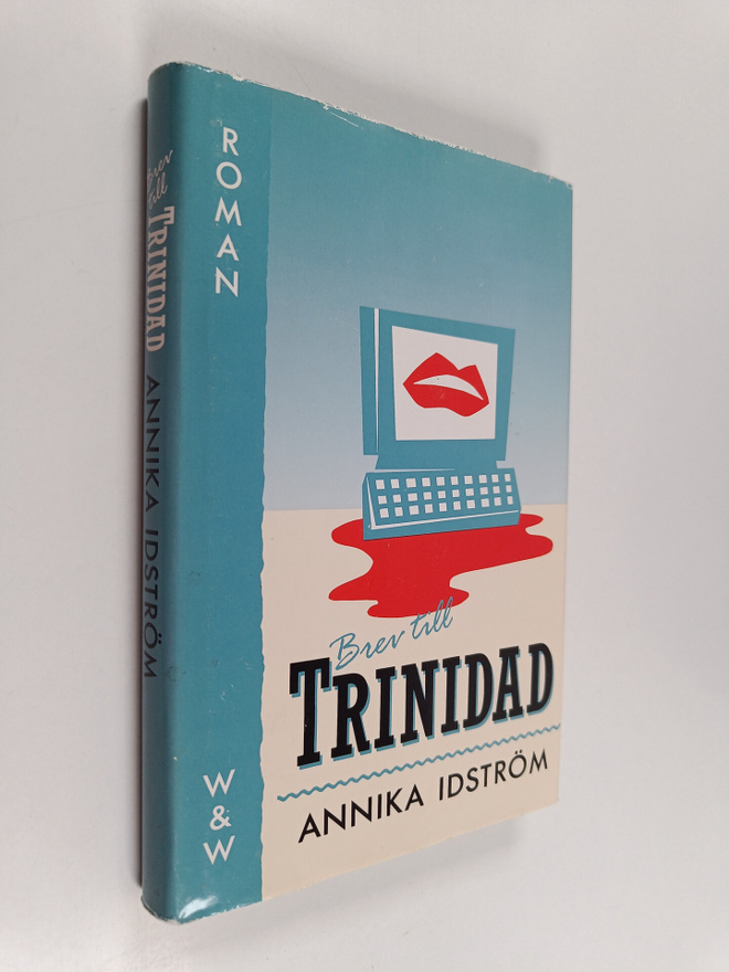 Annika Idström : Brev till Trinidad : roman