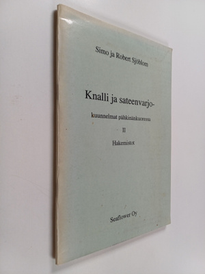 Simo Sjöblom : Knalli ja sateenvarjo-kuunnelmat pähkinänk...