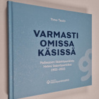 Timo Taulo : Varmasti omissa käsissä : Padasjoen Säästöpa... - pikkukuva 1