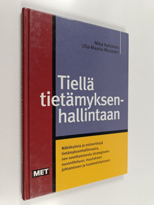 Mika Aaltonen : Tiellä tietämyksenhallintaan : näkökulmia...