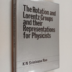 K. Srinivasa Rao : The Rotation and Lorentz Groups and Th... - pikkukuva 1