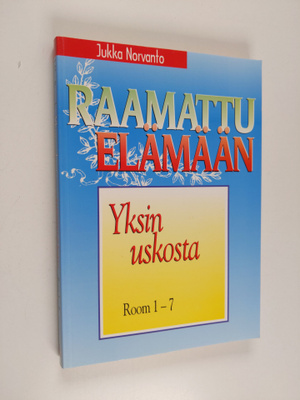 Jukka Norvanto : Yksin uskosta : Room 1-7