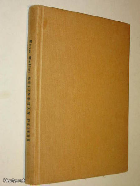 Eeva Helle ( Joenpelto ) : Seitsemän päivää -  2.p 1946