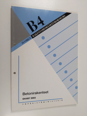 Betonirakenteet : ohjeet 2005