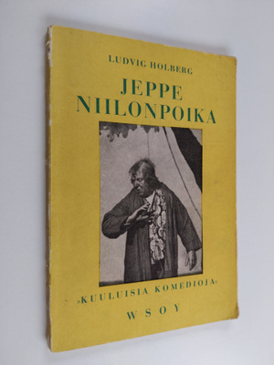 Ludvig Holberg : Jeppe Niilonpoika eli talonpojan ihmeell...