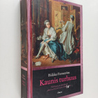 Riikka Forsström : Kaunis turhuus : ylellisyys ja nautinn... - pikkukuva 1