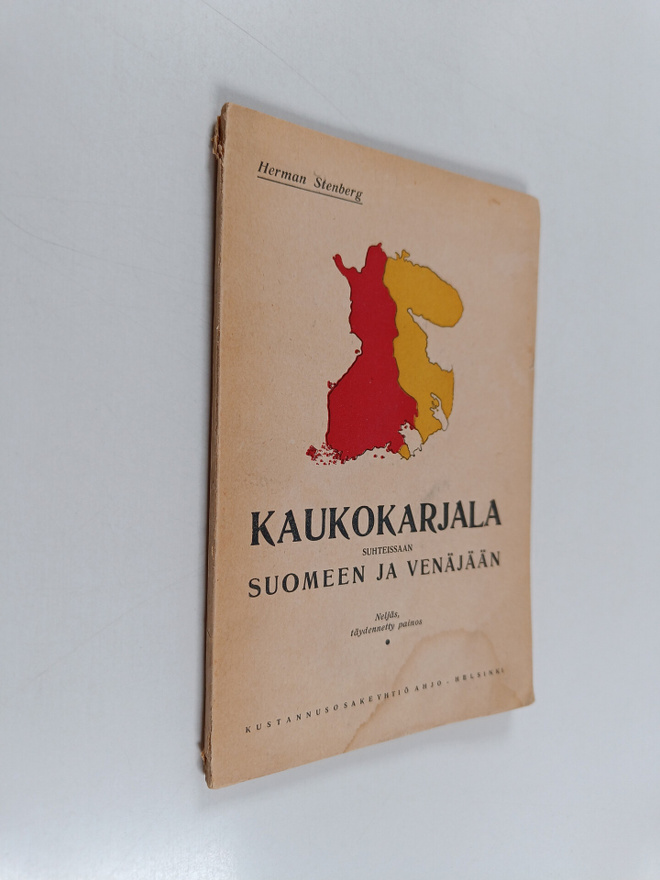 Herman Stenberg : Kaukokarjala suhteissaan Suomeen ja Ven...