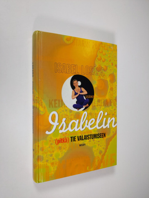 Isabel Losada : Isabelin (pitkä) tie valaistumiseen