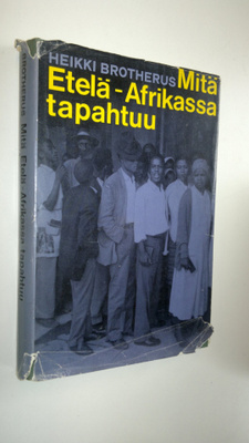 Heikki Brotherus : Mitä Etelä-Afrikassa tapahtuu