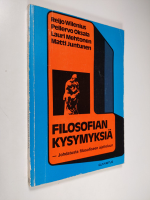 Reijo Wilenius : Filosofian kysymyksiä - johdatusta filos...
