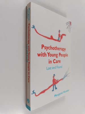 Margaret Hunter : Psychotherapy with Young People in Care...