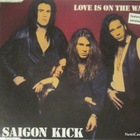 Saigon Kick • Love Is On The Way CD-Single - pikkukuva 1