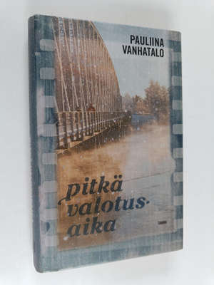 Pauliina Vanhatalo : Pitkä valotusaika
