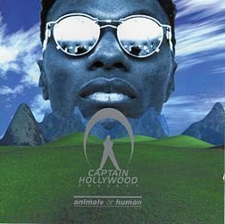 CAPTAIN HOLLYWOOD PROJECT: Animal of human (CD), 1995