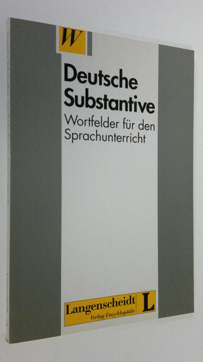 Deutsche Substantive : Wortfelder fur den Sprachunterricht
