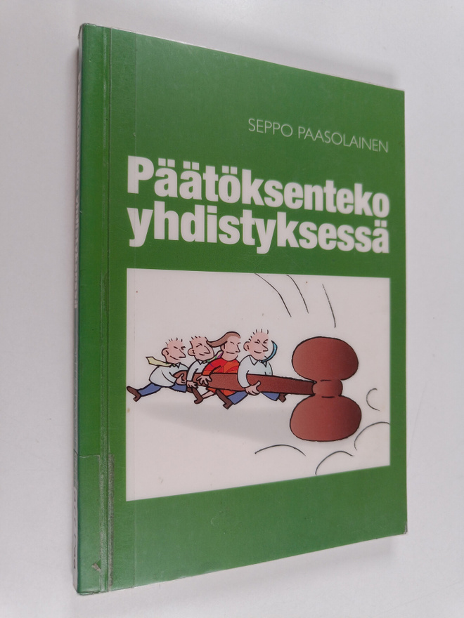 Seppo Paasolainen : Päätöksenteko yhdistyksessä