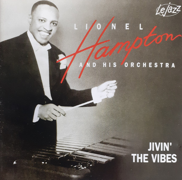 Lionel Hampton And His Orchestra - Jivin' The Vibes