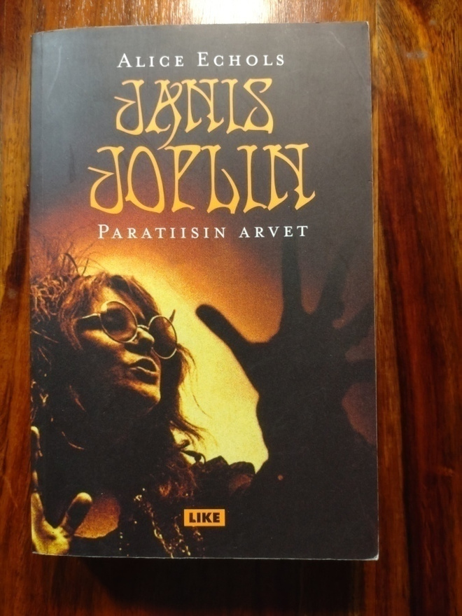 Janis Joplin :  Paratiisin arvet