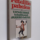 Jarkko (toim.) Laine : Putelille puhelen : viinavirsiä - pikkukuva 1