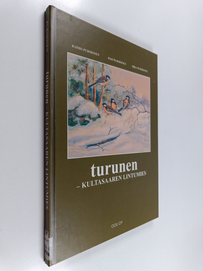 Raimo Purmonen : Turunen : Kultasaaren lintumies