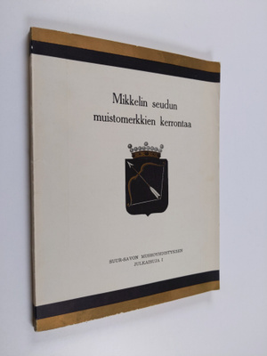 Mikkelin seudun muistomerkkien kerrontaa