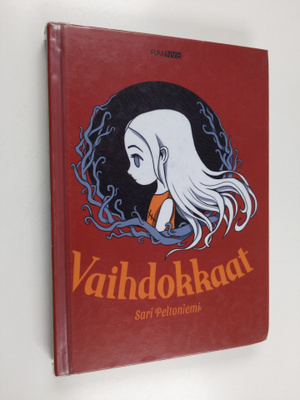 Sari Peltoniemi : Vaihdokkaat