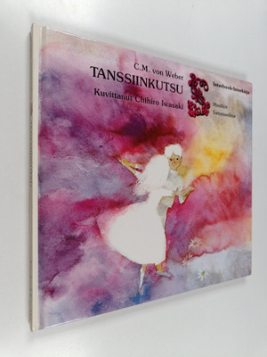 C. M. von Weber : Musiikin satumaailma : Tanssiinkutsu